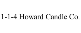 1-1-4 HOWARD CANDLE CO. trademark