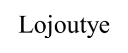 LOJOUTYE trademark