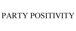 PARTY POSITIVITY trademark