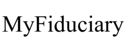 MYFIDUCIARY trademark