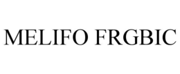 MELIFO FRGBIC trademark