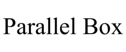PARALLEL BOX trademark