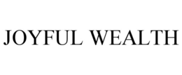 JOYFUL WEALTH trademark