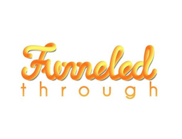 FUNNELED THROUGH trademark
