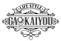 LIFE STYLE GAOKAIYOU trademark