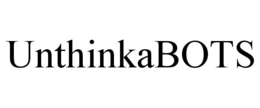 UNTHINKABOTS trademark