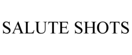 SALUTE SHOTS trademark