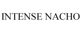 INTENSE NACHO trademark