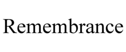 REMEMBRANCE trademark