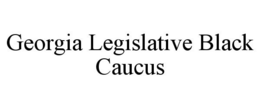 GEORGIA LEGISLATIVE BLACK CAUCUS trademark