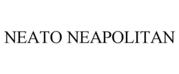 NEATO NEAPOLITAN trademark