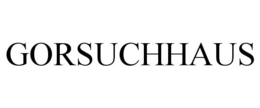 GORSUCHHAUS trademark