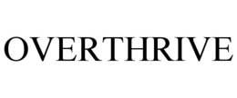 OVERTHRIVE trademark