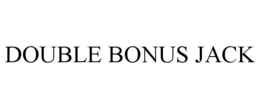 DOUBLE BONUS JACK trademark