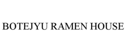BOTEJYU RAMEN HOUSE trademark