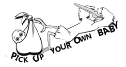 PICK UP YOUR OWN BABY trademark