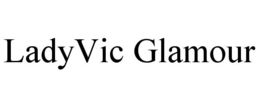 LADYVIC GLAMOUR trademark