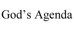 GOD'S AGENDA trademark