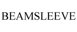BEAMSLEEVE trademark