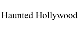 HAUNTED HOLLYWOOD trademark