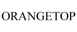 ORANGETOP trademark