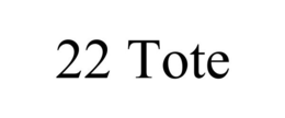 22 TOTE trademark