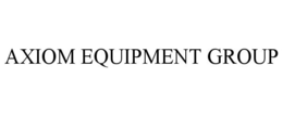 AXIOM EQUIPMENT GROUP trademark