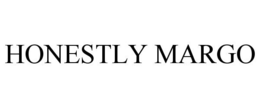HONESTLY MARGO trademark