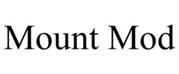 MOUNT MOD trademark