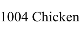 1004 CHICKEN trademark