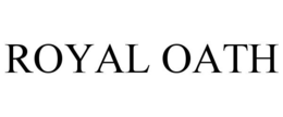 ROYAL OATH trademark