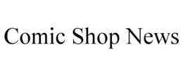 COMIC SHOP NEWS trademark