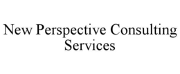 NEW PERSPECTIVE CONSULTING SERVICES trademark