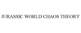 JURASSIC WORLD CHAOS THEORY trademark