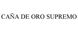 CAÑA DE ORO SUPREMO trademark