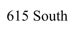 615 SOUTH trademark