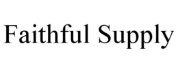 FAITHFUL SUPPLY trademark