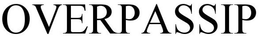 OVERPASSIP trademark