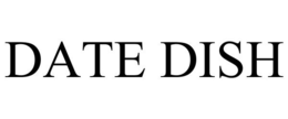 DATE DISH trademark
