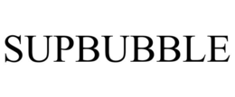 SUPBUBBLE trademark