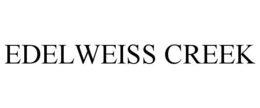 EDELWEISS CREEK trademark