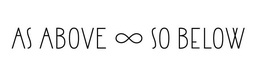 AS ABOVE  SO BELOW trademark