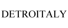 DETROITALY trademark