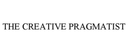 THE CREATIVE PRAGMATIST trademark
