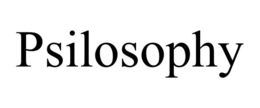 PSILOSOPHY trademark