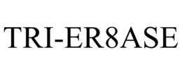 TRI-ER8ASE trademark
