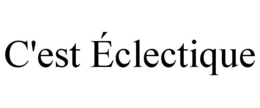 C'EST ÉCLECTIQUE trademark