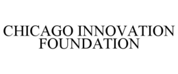 CHICAGO INNOVATION FOUNDATION trademark