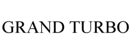 GRAND TURBO trademark
