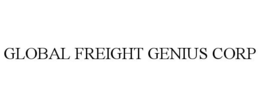 GLOBAL FREIGHT GENIUS CORP trademark